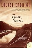 Four Souls : A Novel (Erdrich, Louise)