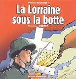 La Lorraine sous la botte
