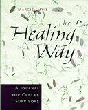 The Healing Way, A Journal for Cancer Survivors 51VBQTJP4SL. SL160 The Healing Way, A Journal for Cancer Survivors