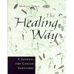The Healing Way, A Journal for Cancer Survivors