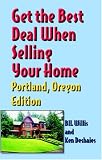 Get The Best Deal When Selling Your Home: Portland, Oregon Edition
