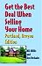 Get The Best Deal When Selling Your Home: Portland, Oregon Edition (Get the Best Deal When Selling Your Home)