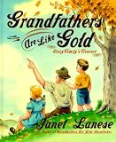 Grandfathers are Like Gold: Every Family`s Treasure