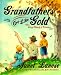 Book Grandfathers are Like Gold: Every Family's Treasure