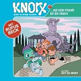 Knorx, der kleine Alien und seine Freunde bei den R�mern, 1 Audio-CD