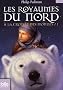 A la crois�e des mondes, Tome 1 : Les Royaumes du Nord