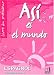 Espagnol 2ème année Asi es el mundo : Livre du professeur Espagnol 2ème année Asi es el mundo : Livre du professeur