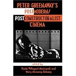 Peter Greenaway's Postmodern/Poststructuralist Cinema book cover