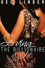 Serving the Billionaire (The Silver Cross Club)