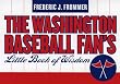 Washington Baseball Fan's Little Book of Wisdom (Little Book of Wisdom (Taylor))