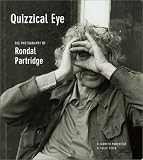 Quizzical Eye: The Photography of Rondal Partridge