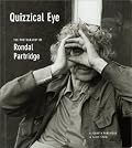 Quizzical Eye: The Photography of Rondal Partridge