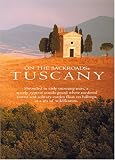On The Backroads of Tuscany