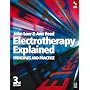 Electrotherapy Explained: Principles and Practice