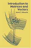 Introduction to Matrices and Vectors