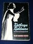 Kathryn Kuhlman: The Life She Led, the Legacy She Left