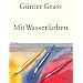 Mit Wasserfarben: Aquarelle