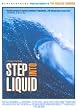 Step Into Liquid [DVD]