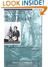 Saving the Big Thicket: From Exploration to Preservation, 1685-2003 (Temple Big Thicket Series)