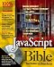 Javascript Bible (Bible (Wiley))