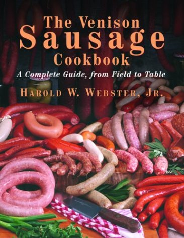 Cover image : The Venison Sausage Cookbook: Complete Guide from Field to Table