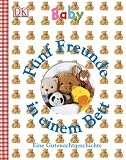 Baby. F�nf Freunde in einem Bett. Eine Gutenachtgeschichte - 