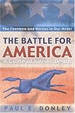 Battle For America: A GAME OF LIFE OR DEATH
