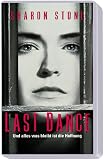 Last Dance - Sharon Stone