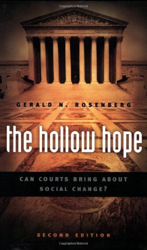 The Hollow Hope: Can Courts Bring About Social Change? Second Edition (American Politics and Political Economy Series)