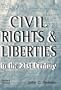 Civil Rights and Liberties in the 21st Century (2nd Edition)