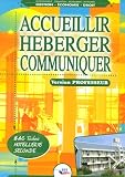 Accueillir - Héberger - Communiquer Bac techno hôtellerie 2e : Version professeur