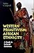 Western Primitivism: African Ethnicity - A Study in Cultural Relations (Global issues series) at Amazon Books: 51VBWTFP7PL._SL75_