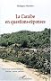 La Cara�be en questions-r�ponses : Testez vos connaissances, �valuez votre culture