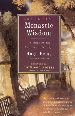 Essential Monastic Wisdom: Writings on the Contemplative Life under Monasticism in The Books Store