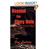 Beyond the Glory Hole