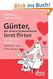 G�nter, der innere Schweinehund, lernt flirten: Ein tierisches Turtelbuch