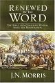 Renewed by the Word: The Bible and Christian Revivial Since the Reformation