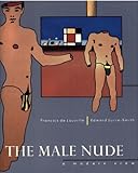 The Male nude : a modern view : an exhibition organised by