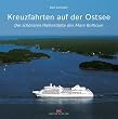 Kreuzfahrten auf der Ostsee: Die sch�nsten Hafenst�dte des Mare Balticum