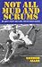 Not All Mud and Scrums: Rugby Union Before Professionalism