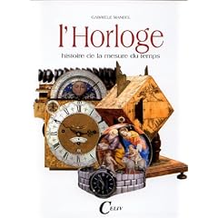 Horloge histoire de la mesure du temps