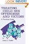 Treating Child Sex Offenders and Victims: A Practical Guide