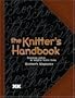 The Knitter's Handbook: Essential Skills & Helpful Hints from Knitter's Magazine