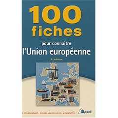 100 Fiches pour conna�tre l'Union europ�enne