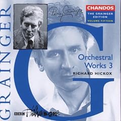 The Grainger Edition Vol 15 ; Orchestral Works