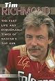 Tim Richmond: The Fast Life and Remarkable Times of NASCAR's Top Gun