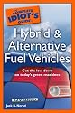 The Complete Idiot's Guide to Hybrid and Alternative Fuel Vehicles