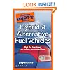 The Complete Idiot's Guide to Hybrid and Alternative Fuel Vehicles