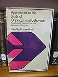 Approaches to the study of organizational behaviour : operational research and the behavioural sciences