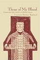Those of My Blood: Creating Noble Families in Medieval Francia (Middle Ages)
